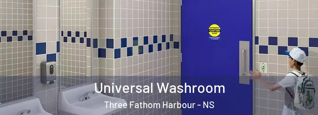 Universal Washroom Three Fathom Harbour - NS