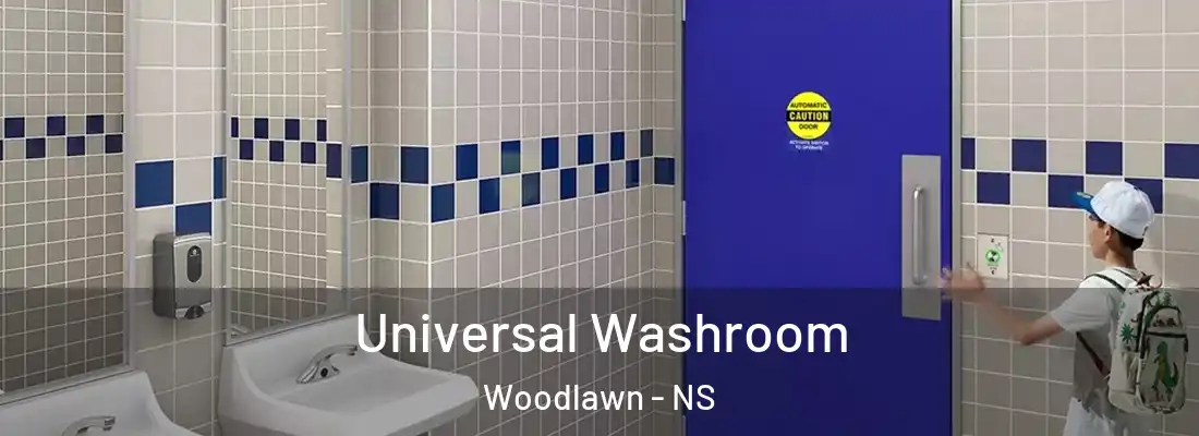 Universal Washroom Woodlawn - NS