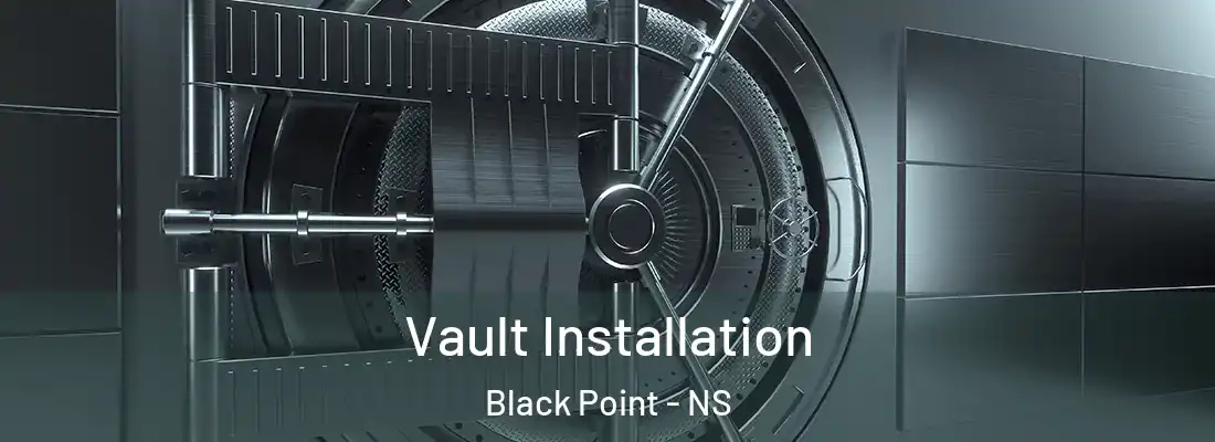  Vault Installation Black Point - NS