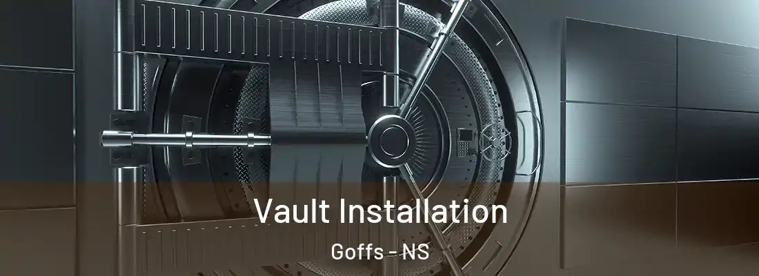 Vault Installation Goffs - NS