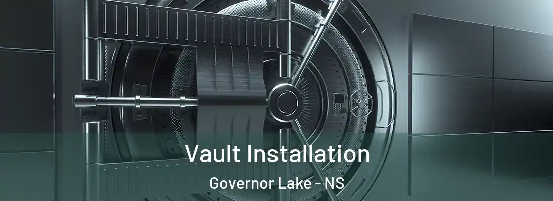  Vault Installation Governor Lake - NS