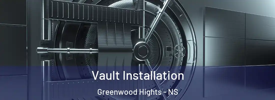  Vault Installation Greenwood Hights - NS