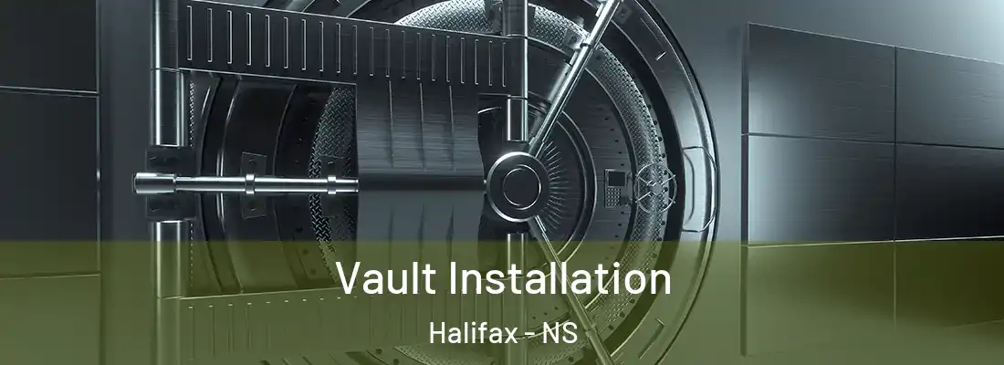  Vault Installation Halifax - NS