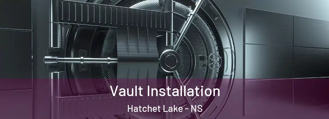 Vault Installation Hatchet Lake - NS