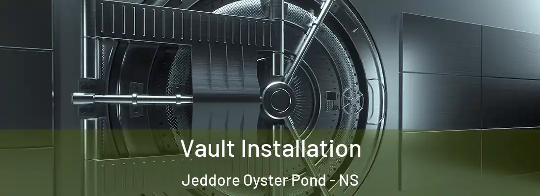 Vault Installation Jeddore Oyster Pond - NS