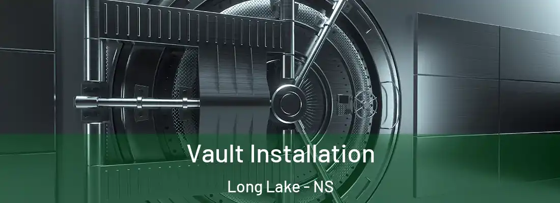  Vault Installation Long Lake - NS