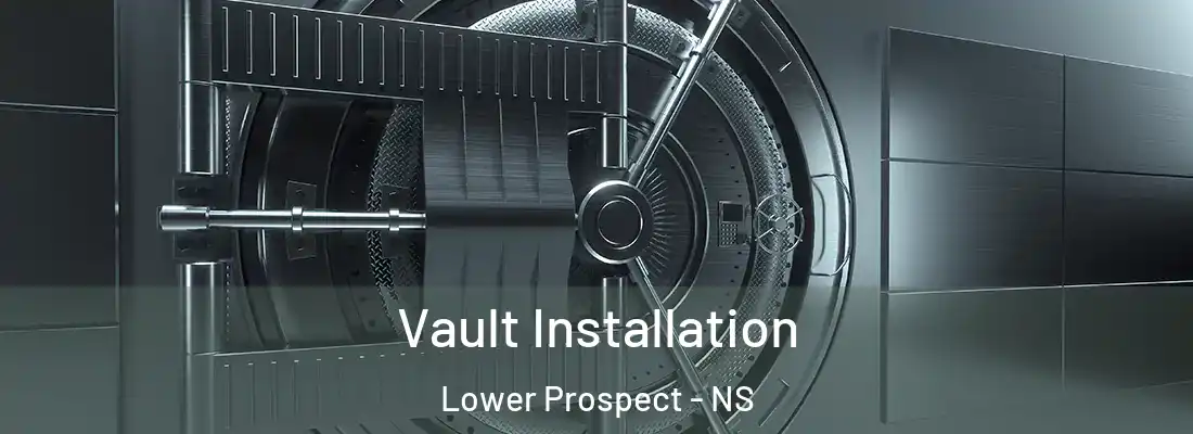 Vault Installation Lower Prospect - NS