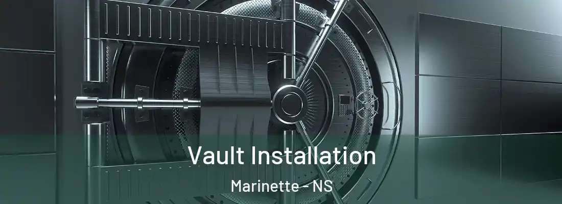 Vault Installation Marinette - NS