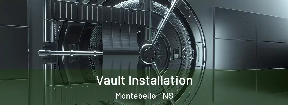 Vault Installation Montebello - NS