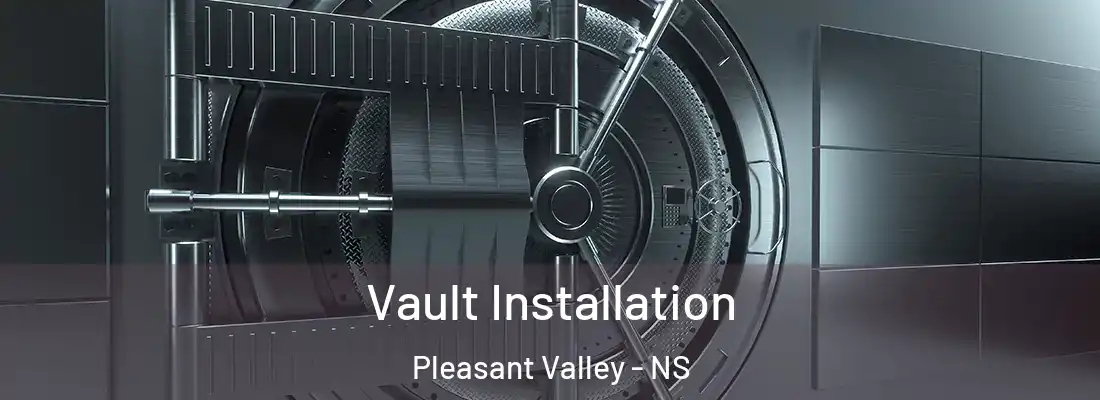 Vault Installation Pleasant Valley - NS