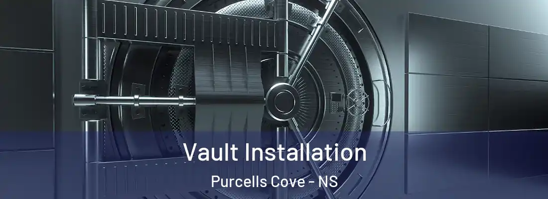 Vault Installation Purcells Cove - NS