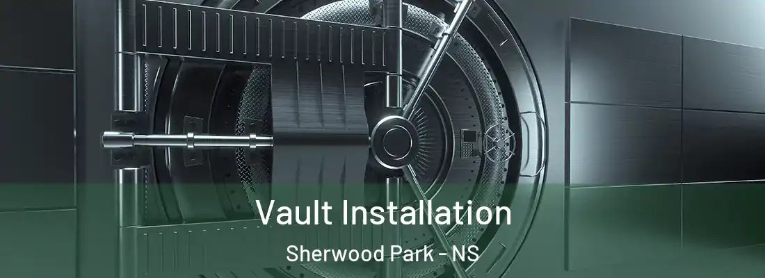  Vault Installation Sherwood Park - NS