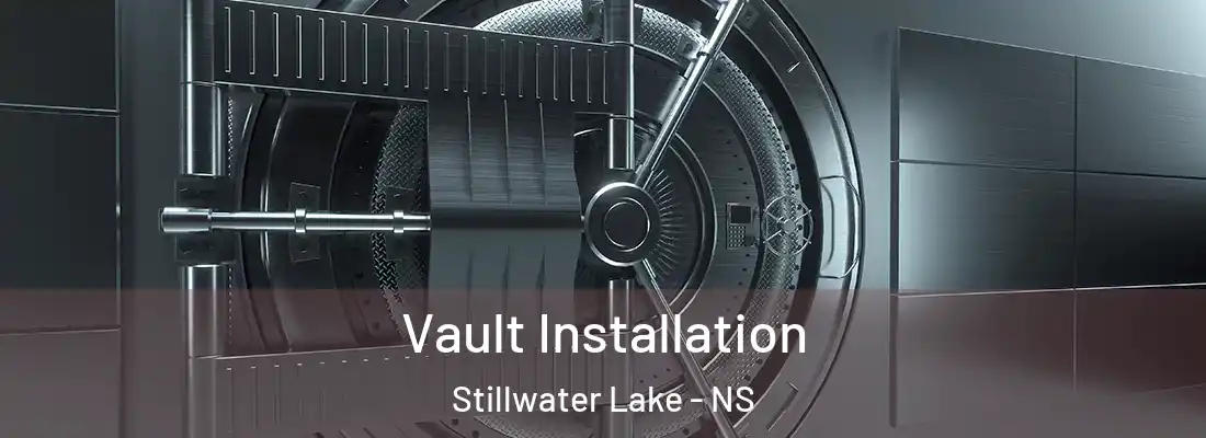 Vault Installation Stillwater Lake - NS