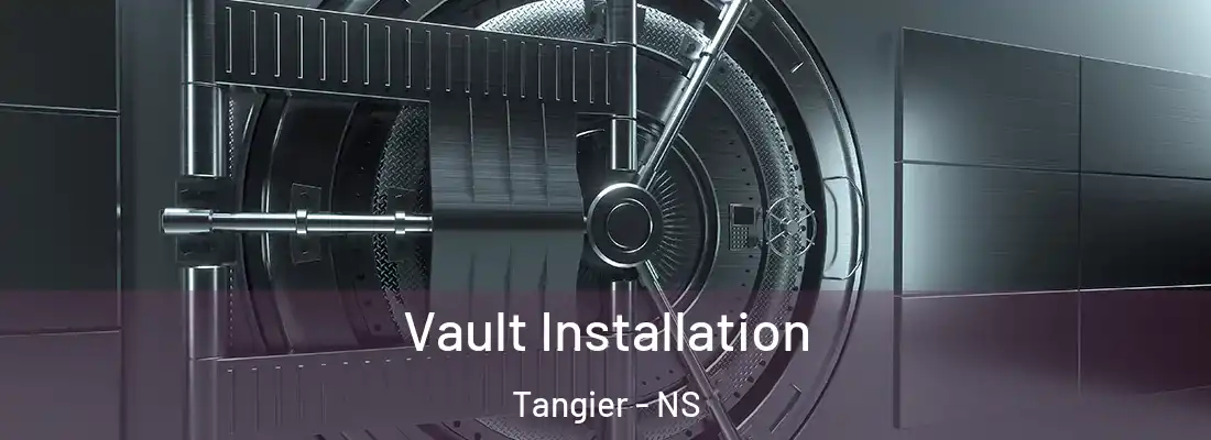 Vault Installation Tangier - NS