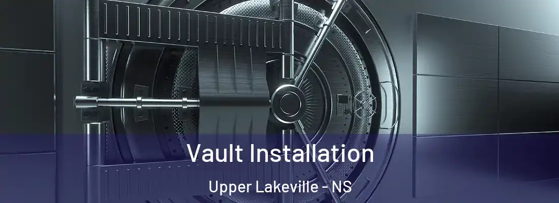 Vault Installation Upper Lakeville - NS