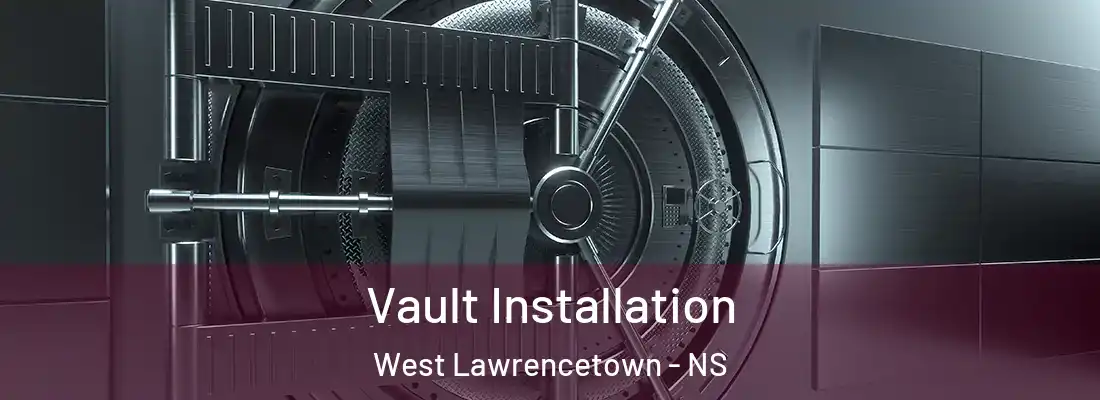 Vault Installation West Lawrencetown - NS