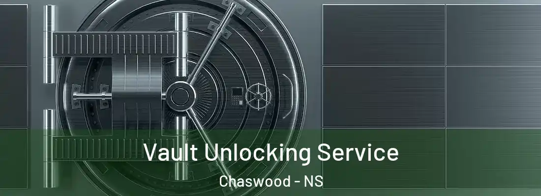 Vault Unlocking Service Chaswood - NS