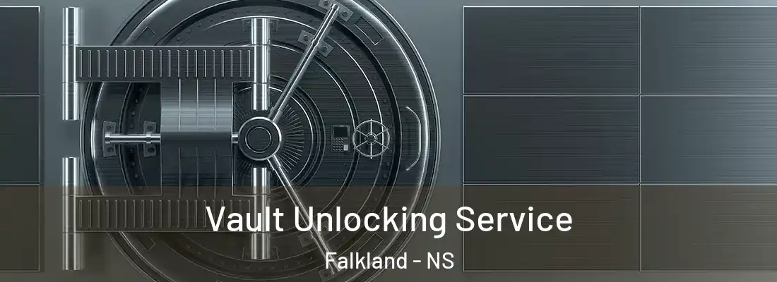 Vault Unlocking Service Falkland - NS
