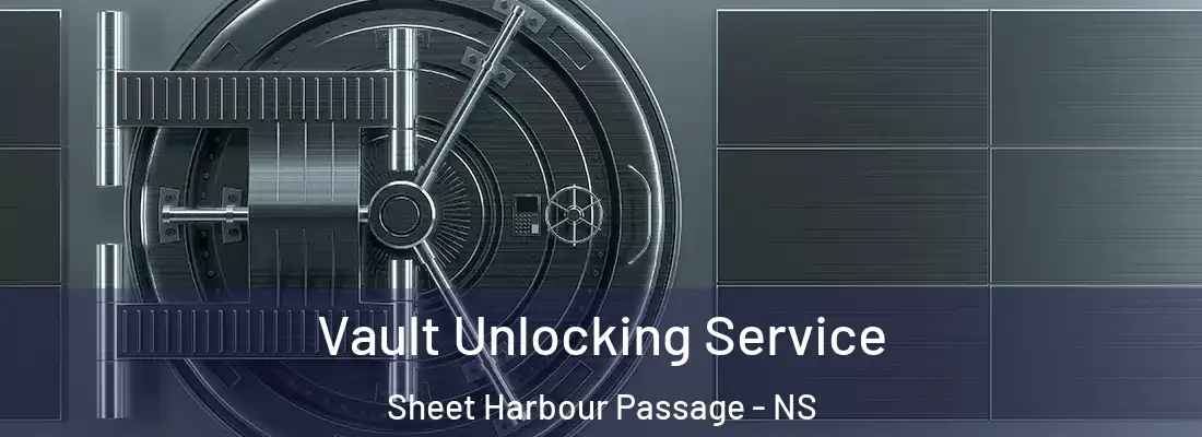 Vault Unlocking Service Sheet Harbour Passage - NS