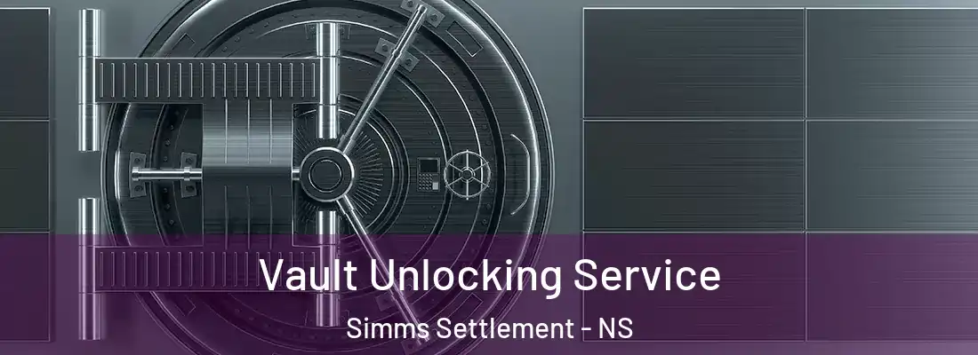 Vault Unlocking Service Simms Settlement - NS