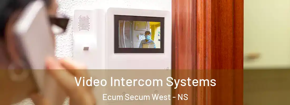 Video Intercom Systems Ecum Secum West - NS