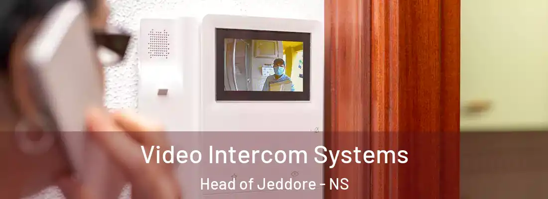 Video Intercom Systems Head of Jeddore - NS
