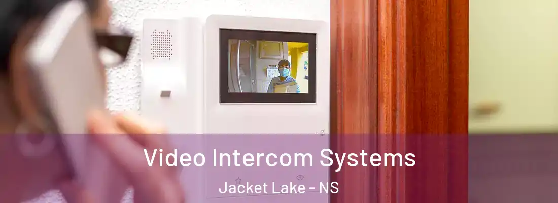 Video Intercom Systems Jacket Lake - NS