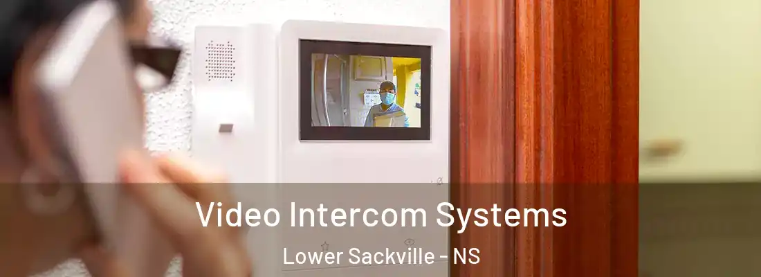 Video Intercom Systems Lower Sackville - NS
