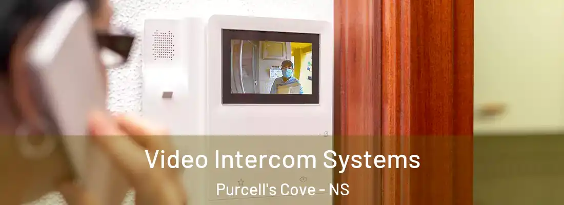  Video Intercom Systems Purcell's Cove - NS