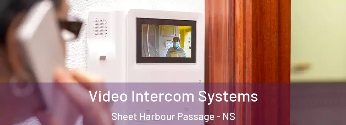 Video Intercom Systems Sheet Harbour Passage - NS