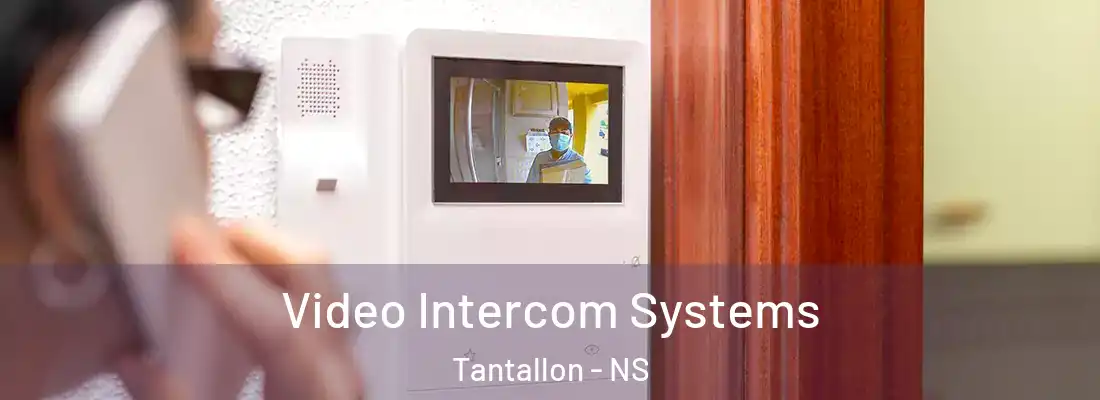 Video Intercom Systems Tantallon - NS