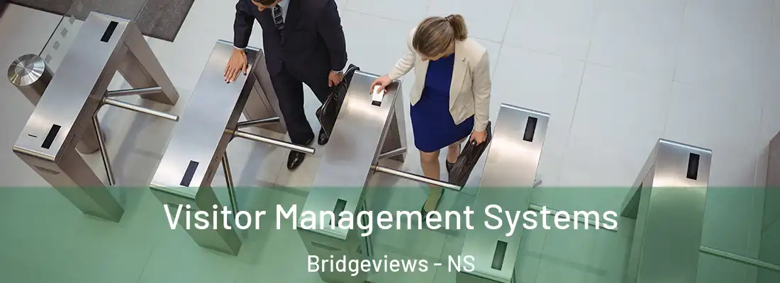Visitor Management Systems Bridgeviews - NS