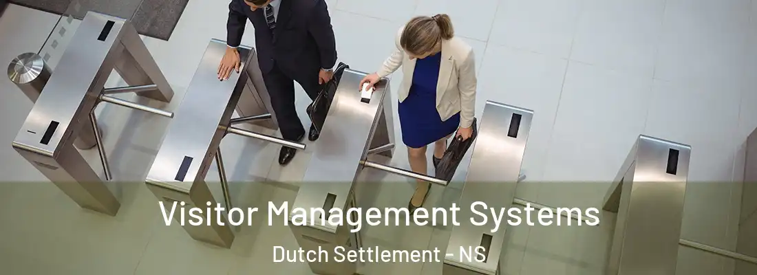 Visitor Management Systems Dutch Settlement - NS