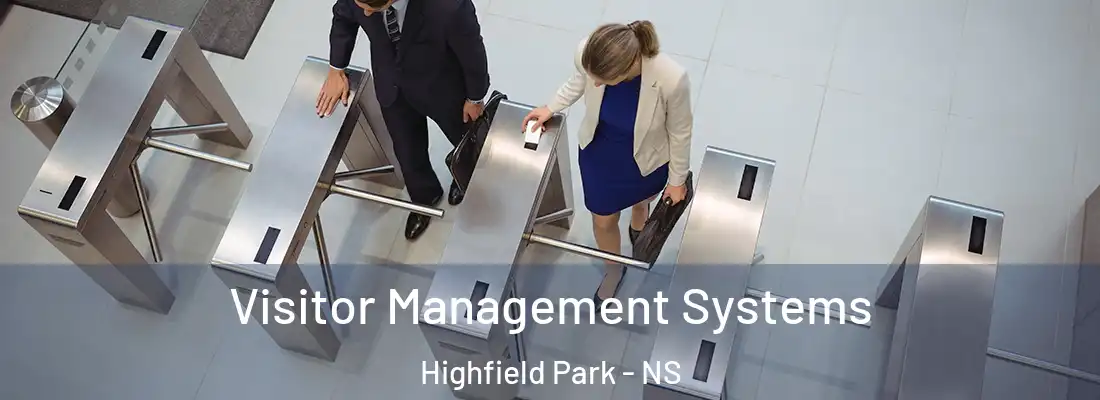 Visitor Management Systems Highfield Park - NS
