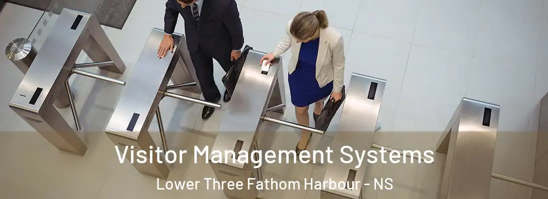 Visitor Management Systems Lower Three Fathom Harbour - NS