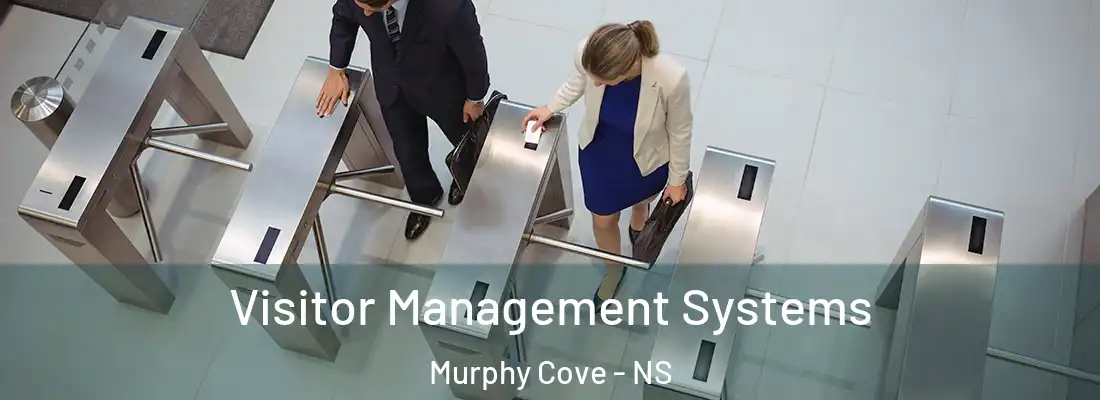  Visitor Management Systems Murphy Cove - NS
