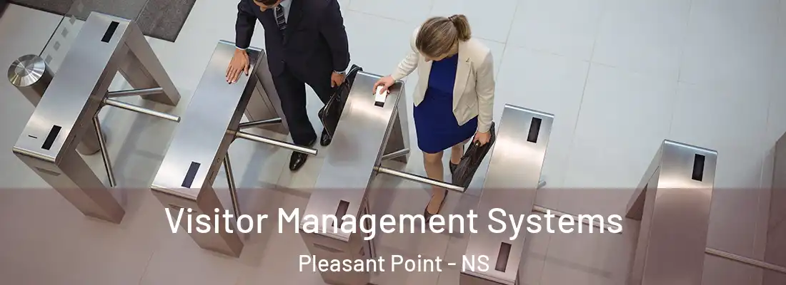 Visitor Management Systems Pleasant Point - NS