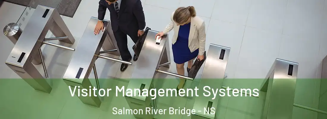 Visitor Management Systems Salmon River Bridge - NS