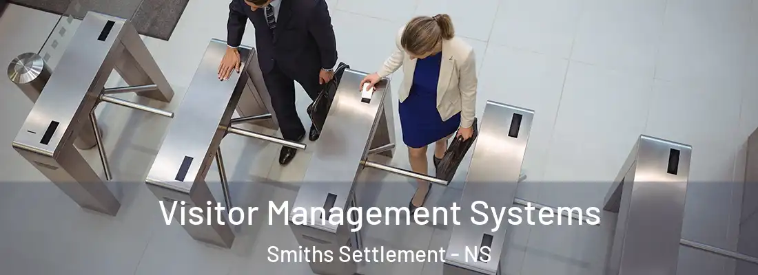  Visitor Management Systems Smiths Settlement - NS