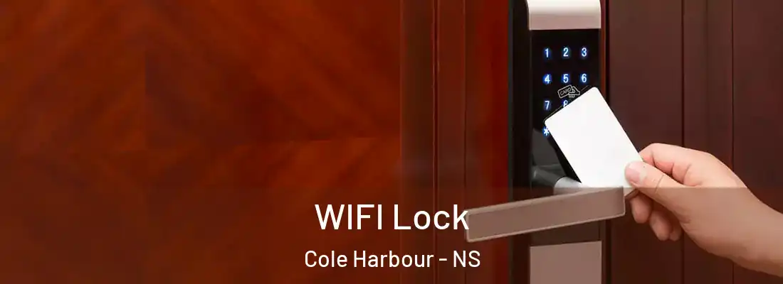WIFI Lock Cole Harbour - NS