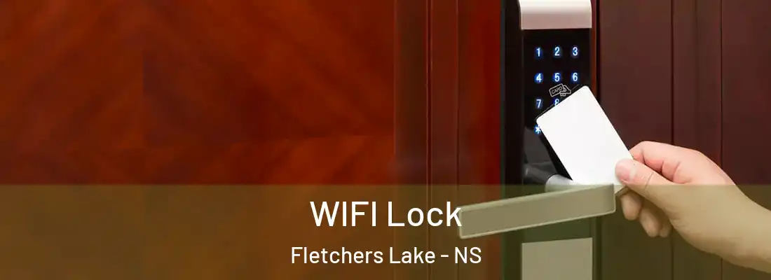 WIFI Lock Fletchers Lake - NS