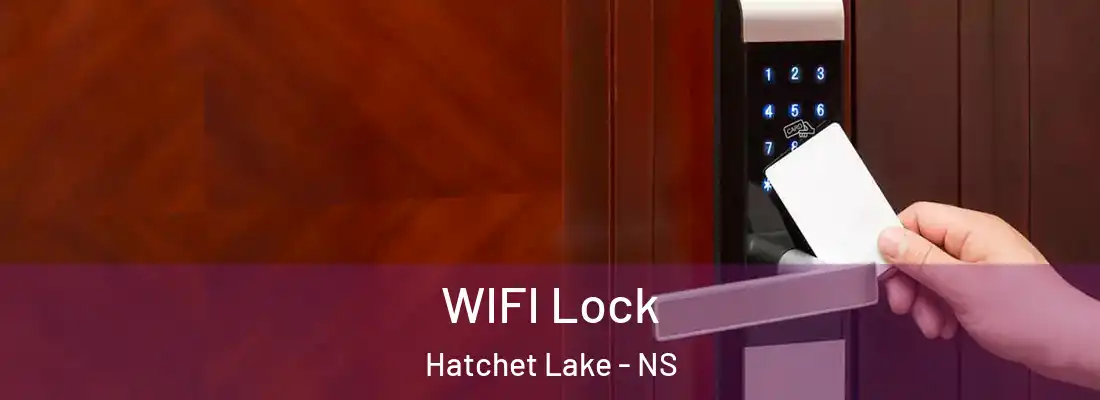 WIFI Lock Hatchet Lake - NS