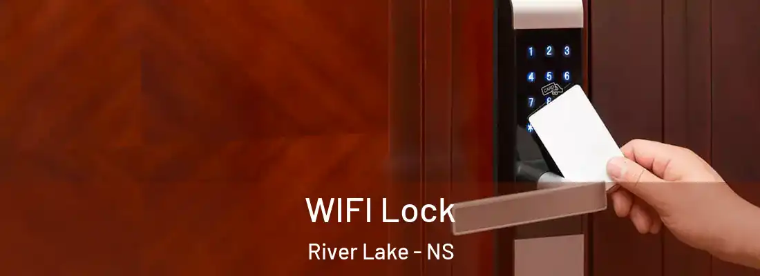  WIFI Lock River Lake - NS