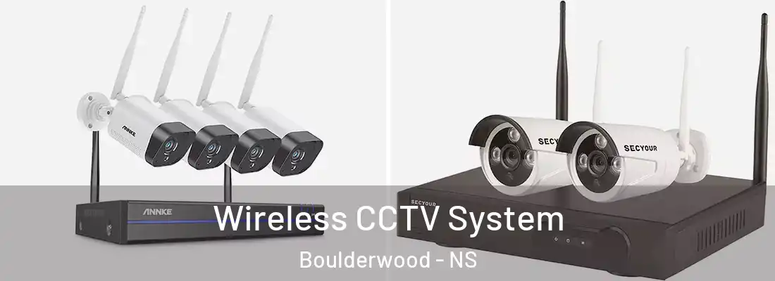 Wireless CCTV System Boulderwood - NS