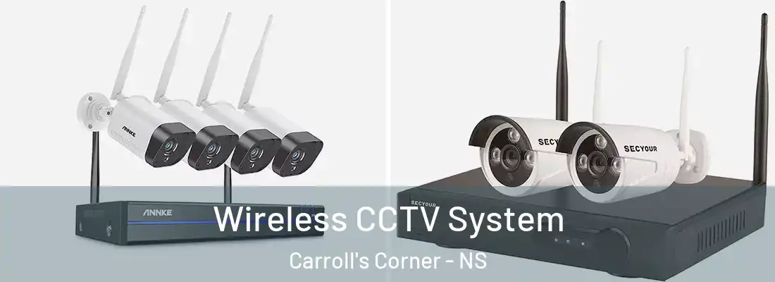 Wireless CCTV System Carroll's Corner - NS