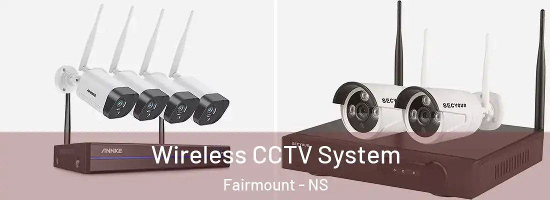  Wireless CCTV System Fairmount - NS