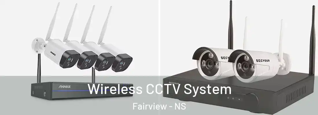  Wireless CCTV System Fairview - NS