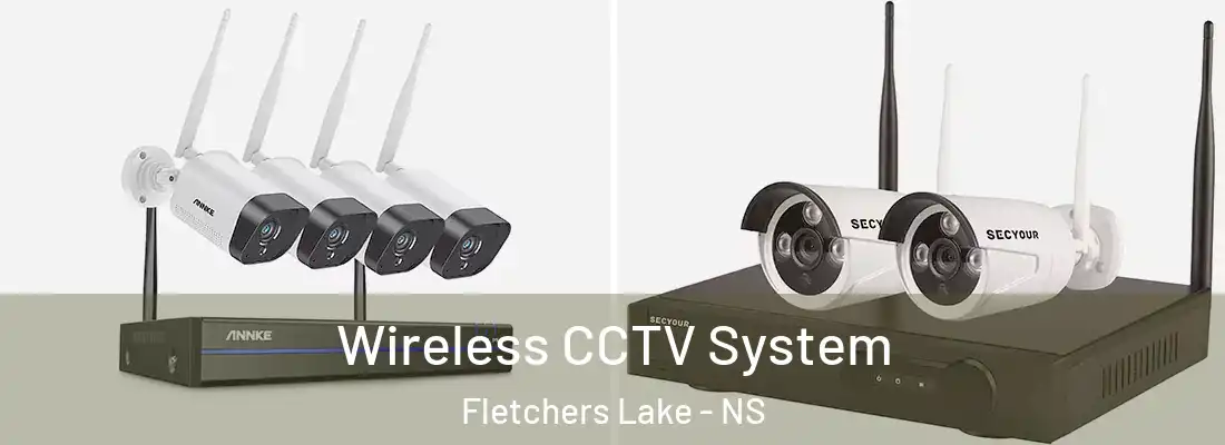 Wireless CCTV System Fletchers Lake - NS