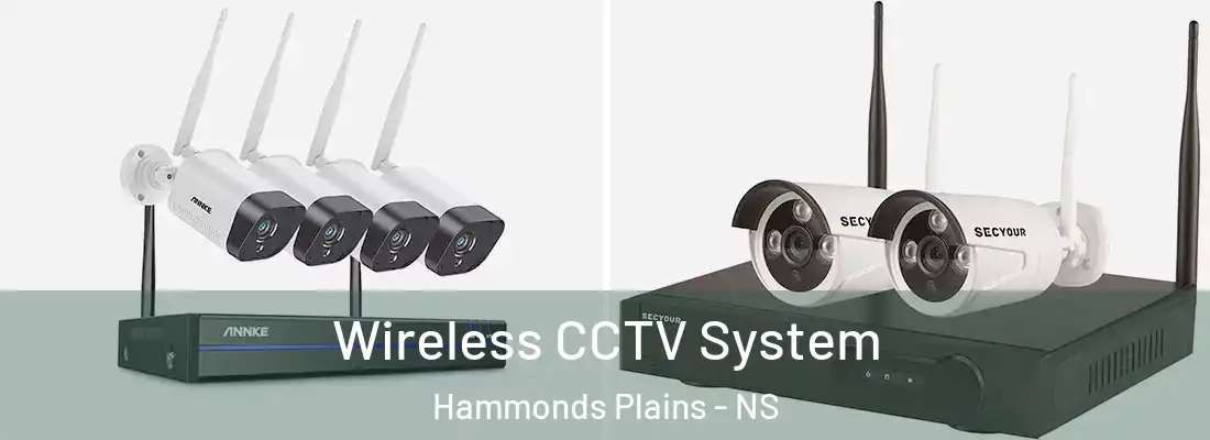 Wireless CCTV System Hammonds Plains - NS