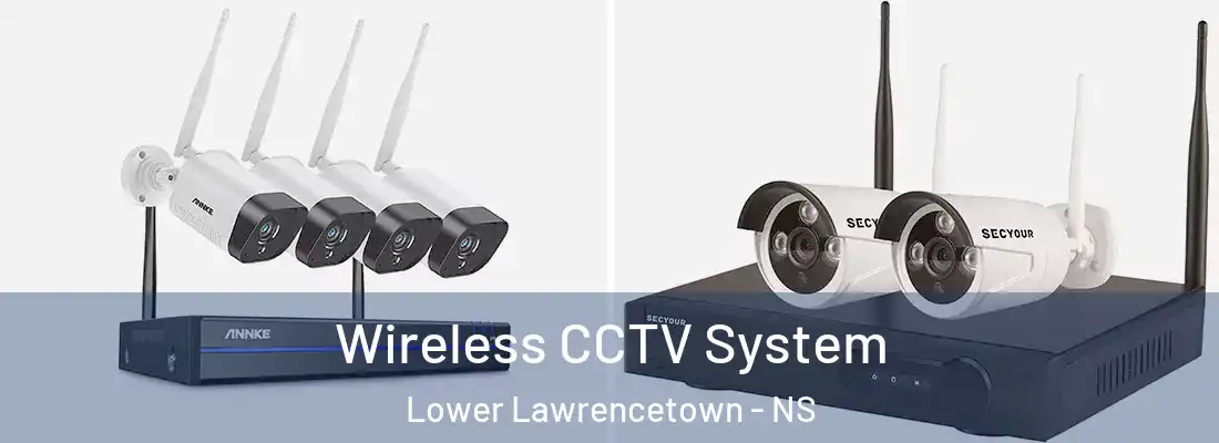  Wireless CCTV System Lower Lawrencetown - NS